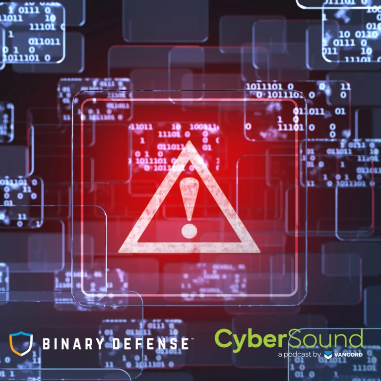 CyberSound ep69, Threat Hunting with Binary Defense cover photo