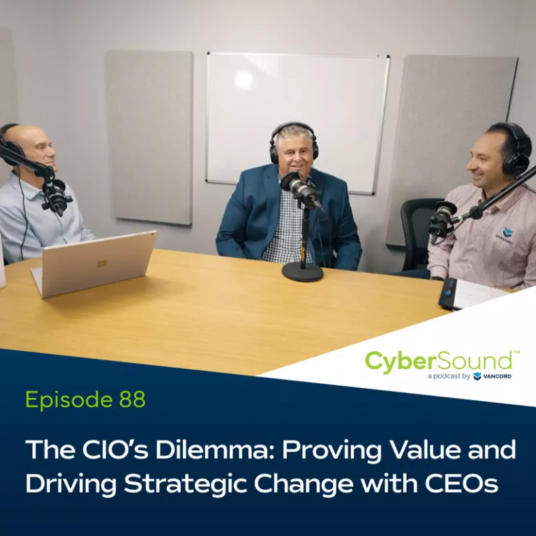 CyberSound ep88 The CIO's Dilemma: Proving Value and Driving Strategic Change with CEOs cover