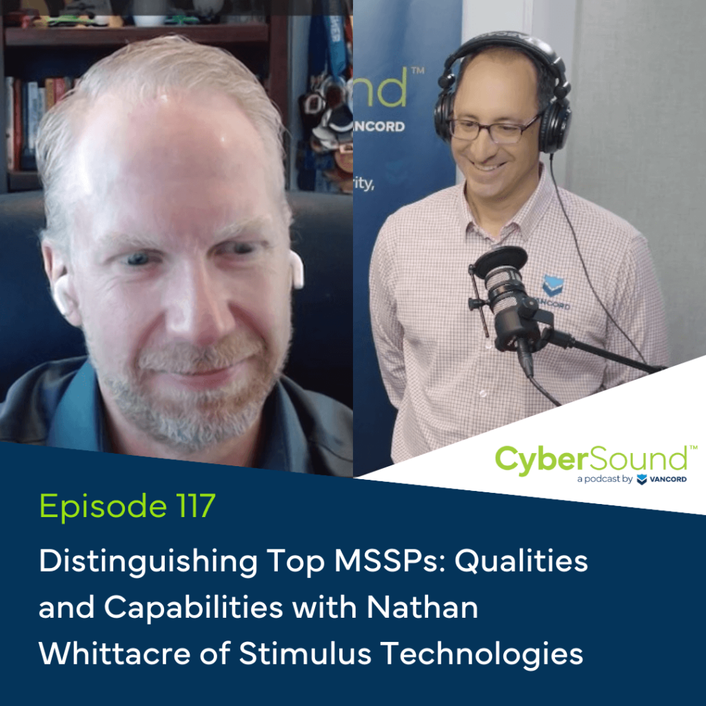 Jason Pufahl, Michael Grande and Nathan Whittacre discuss about Distinguishing Top MSSPs